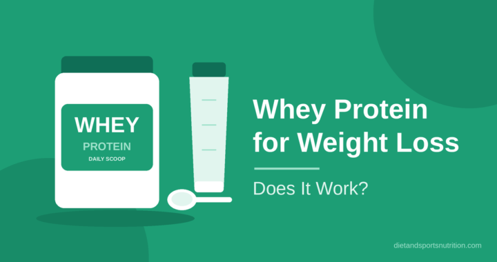 Whey Protein for Weight Loss: Does It Really Work?